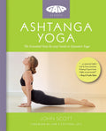 Ashtanga Yoga: The Essential Stepbystep Guide to Dynamic Yoga