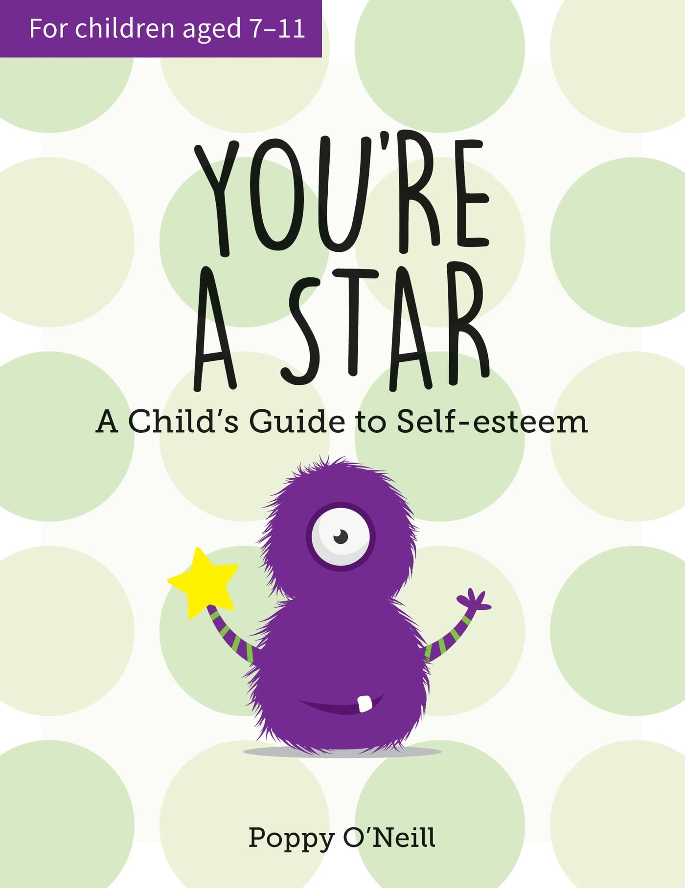Youre a Star: A Childs Guide to SelfEsteem