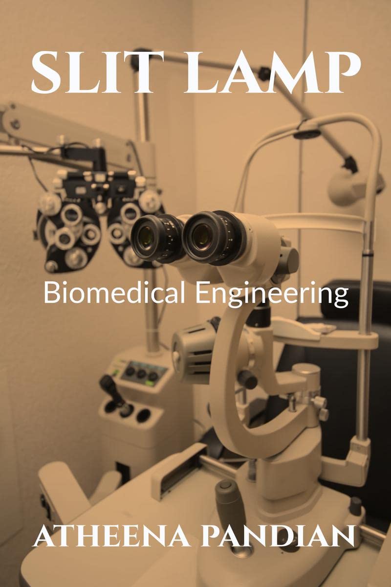 Slit Lamp : Biomedical Engineering