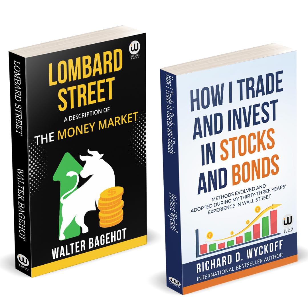 Lombard Street | How I Trade and Invest in Stocks and Bonds | Walter Bagehot | Richard D. Wyckoff | A Description of the Money M