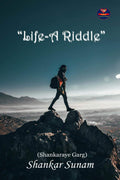 LifeA Riddle
