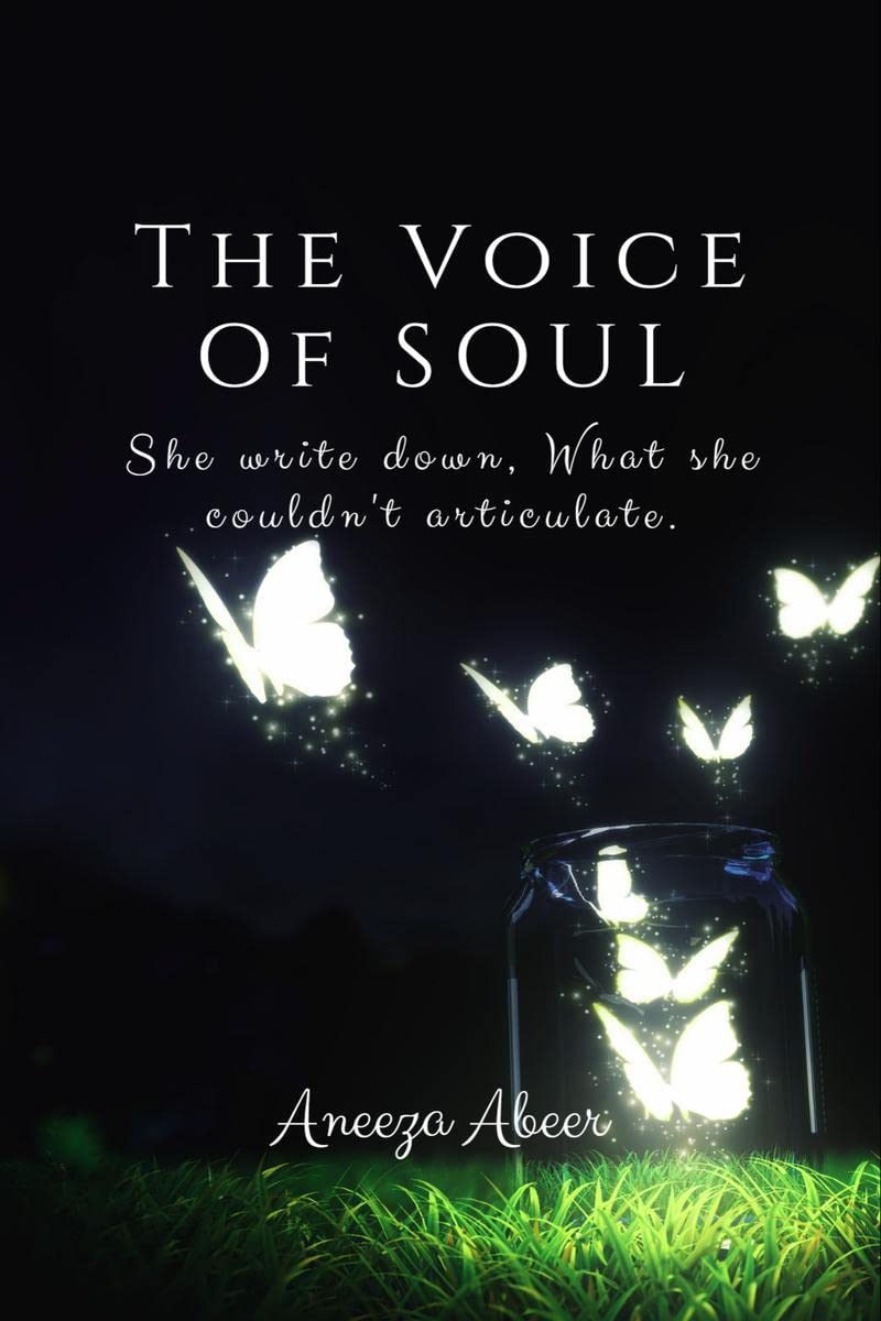 The Voice Of Soul : She Write Down,What She CouldnT Articulate.
