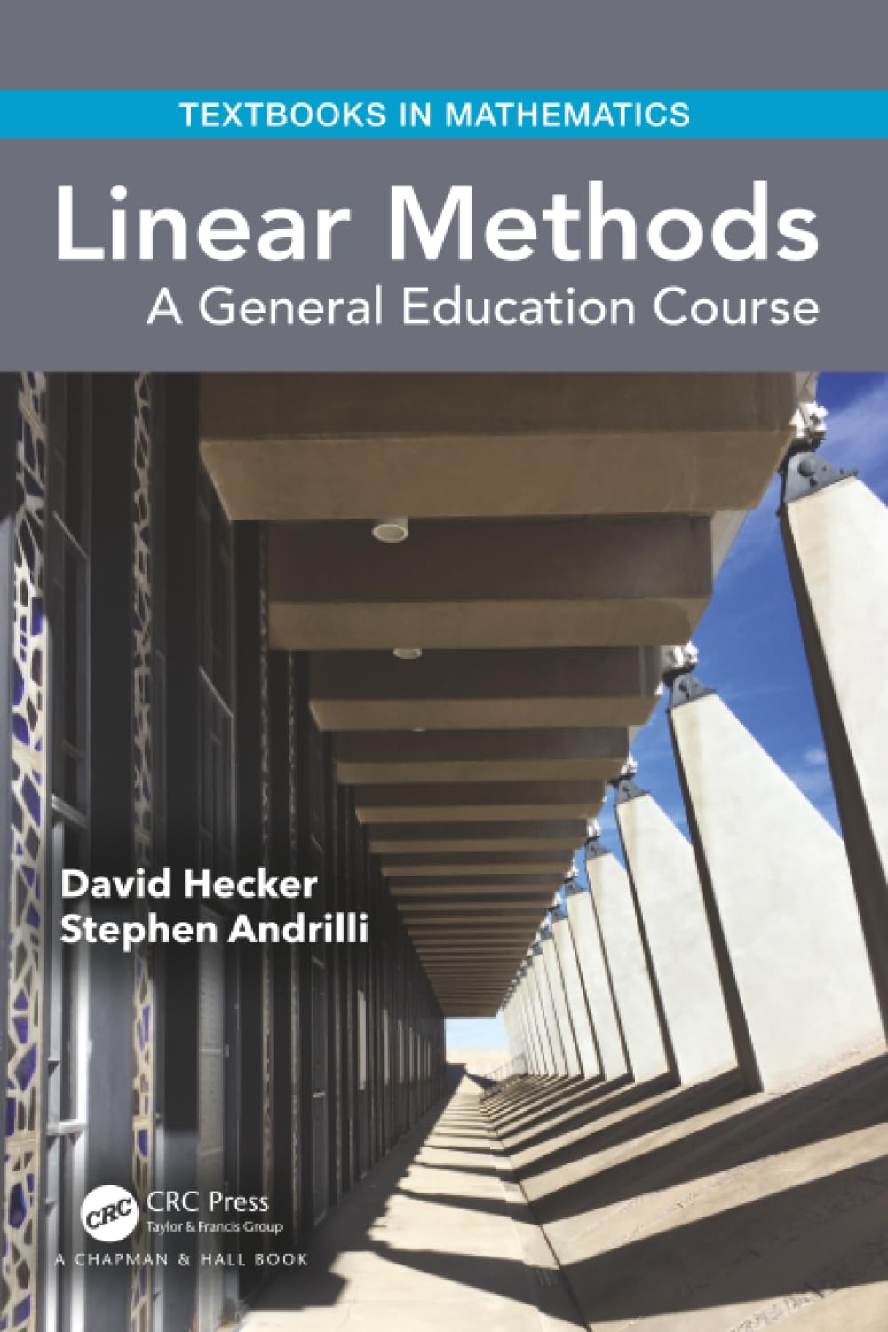Linear Methods: A General Education Course (Textbooks In Mathematics)