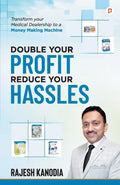 Double Your Profit Reduce Your Hassles | Transform Your Medical Dealership to a Money Making Machine
