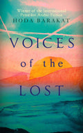 Voices of the Lost: Winner of the International Prize for Arabic Fiction 2019