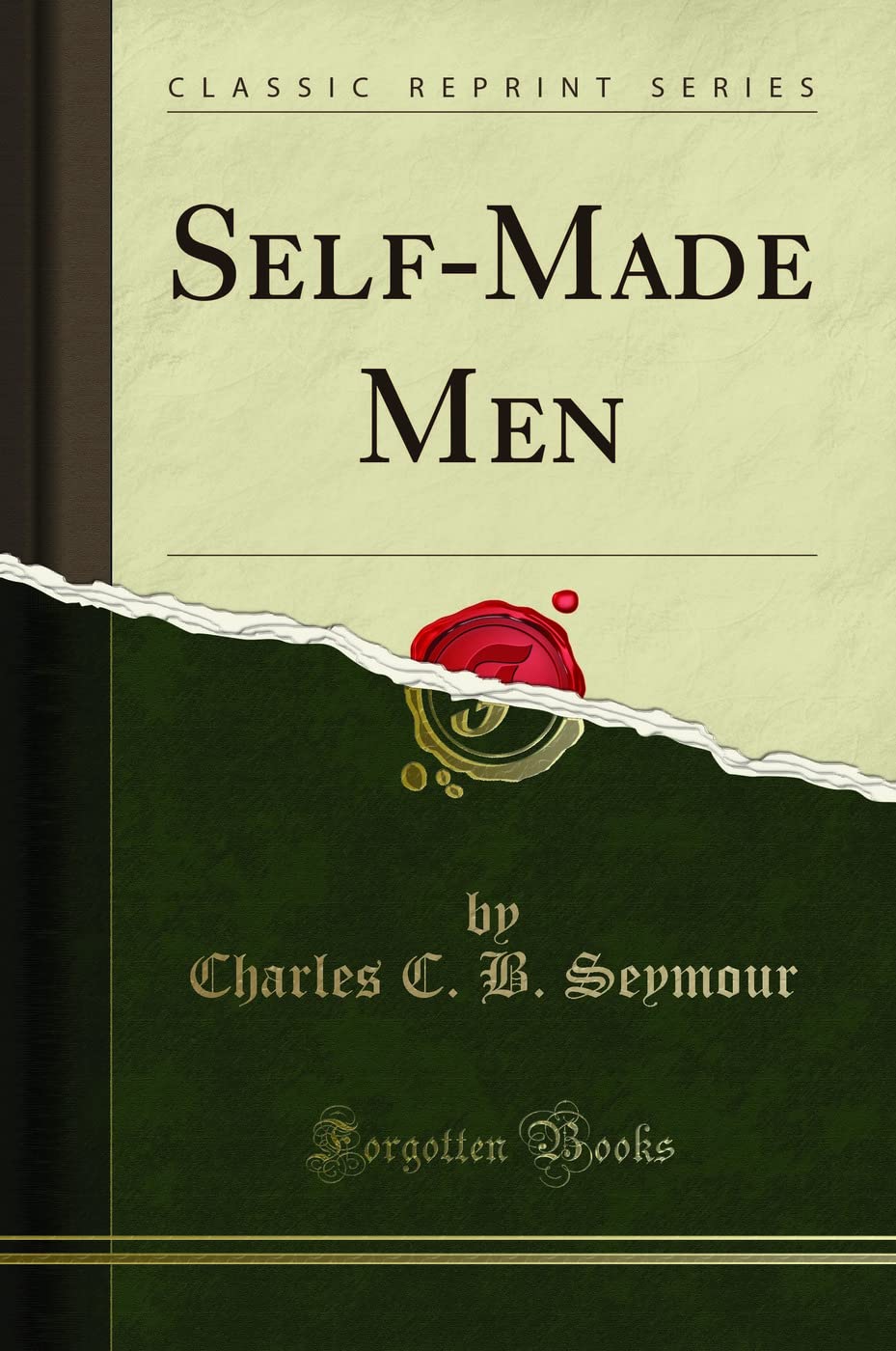 SelfMade Men (Classic Reprint)