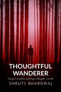 THOUGHTFUL WANDERER