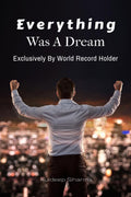 Everything Was A Dream: Journey From Anxiety To Achievements