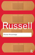 Human Knowledge: Its Scope and Limits: Its Scope and Limits (Routledge Classics)