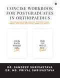 CONCISE WORKBOOK FOR POSTGRADUATES IN ORTHOPAEDICS