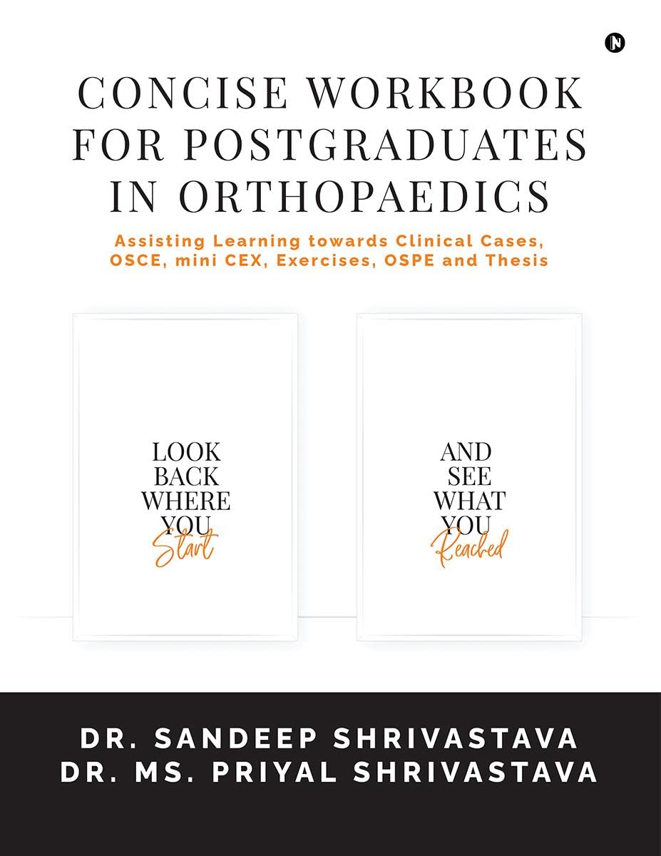 CONCISE WORKBOOK FOR POSTGRADUATES IN ORTHOPAEDICS