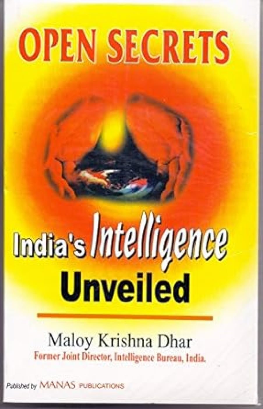 Open Secrets: Indias Intelligence Unveiled (PB)