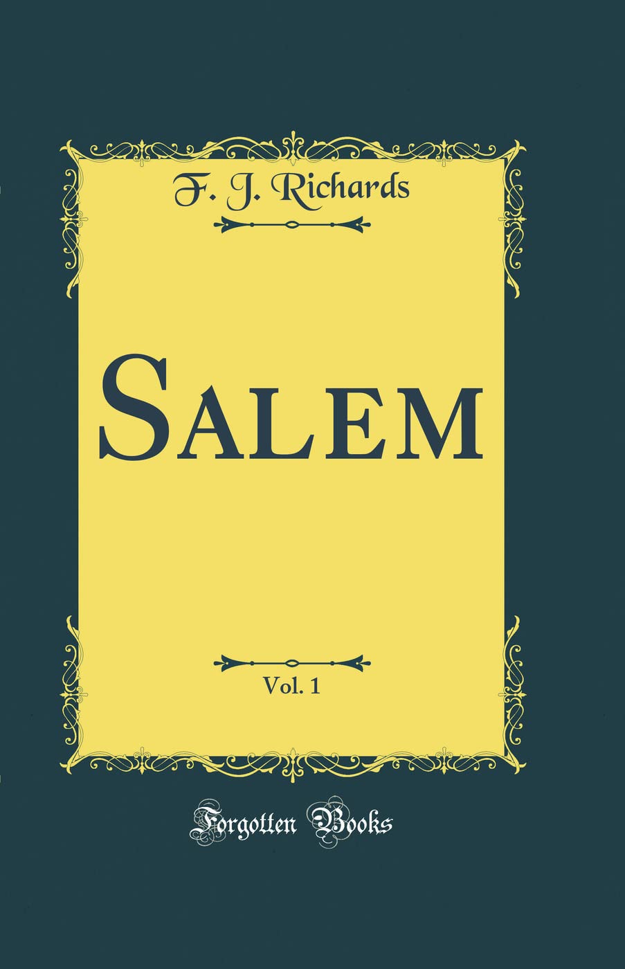 Salem, Vol. 1 (Classic Reprint)