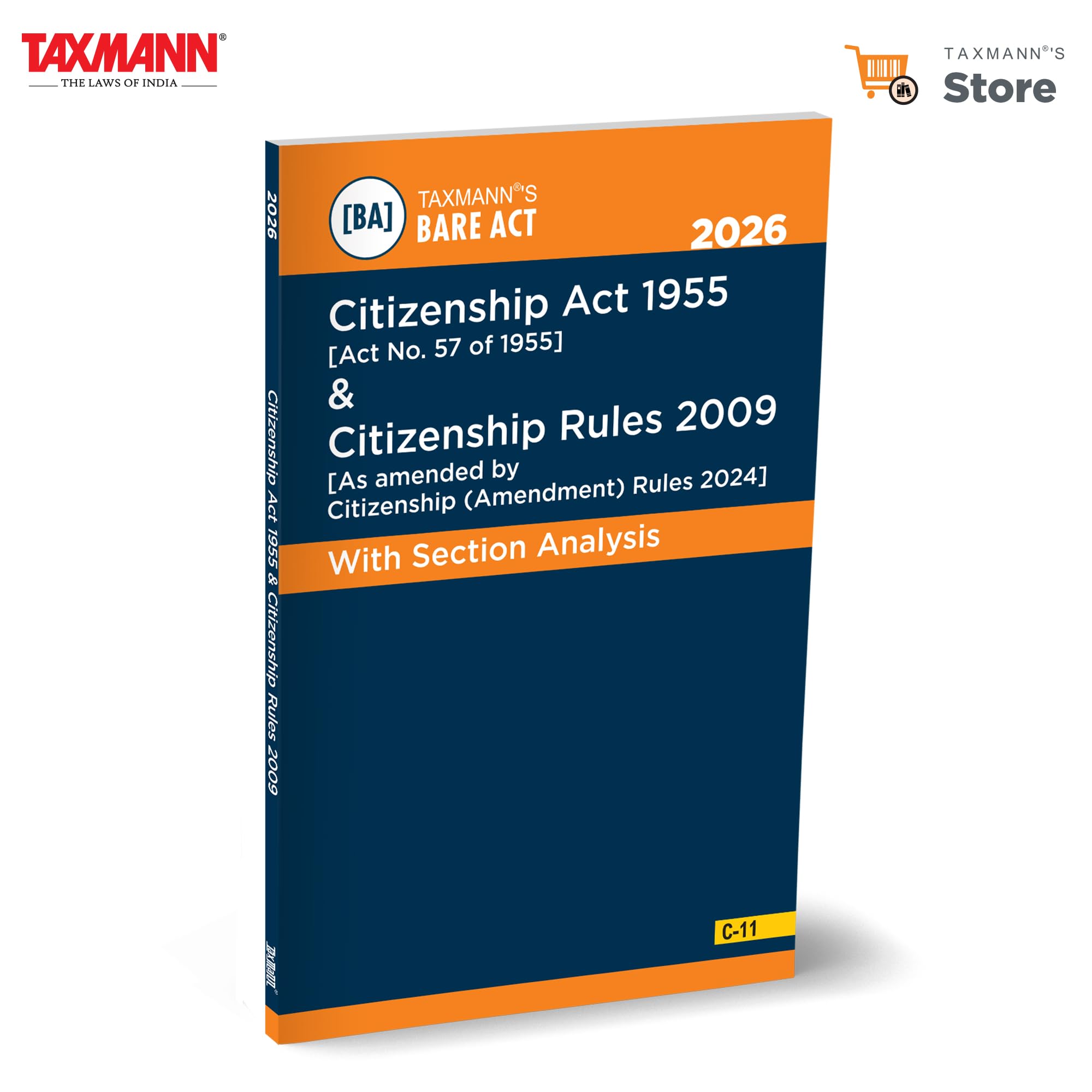 Taxmanns Citizenship Act 1955 & Citizenship Rules 2009 [Bare Act with Section Analysis]  Practiceoriented Statutory Compendi