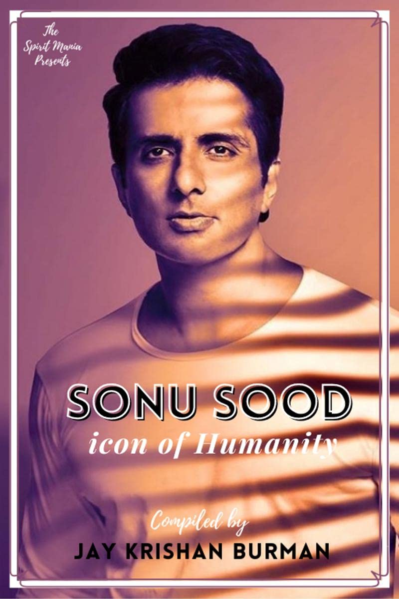 Sonu Sood : Icon Of Humanity