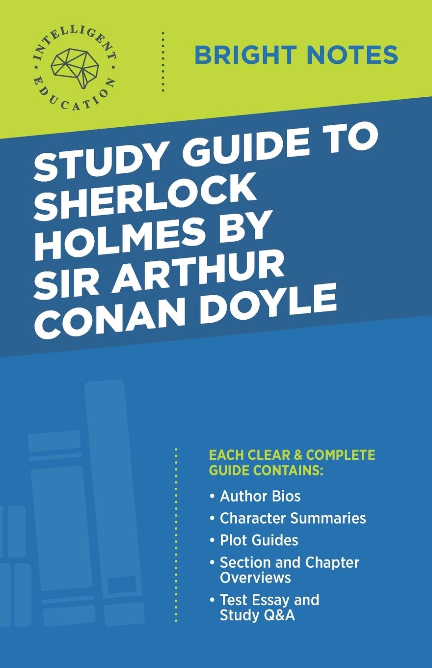 Study Guide To Sherlock Holmes By Sir Arthur Conan Doyle
