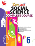 Xam idea Social Science Complete Course Book | Class 6 | Includes CBSE Question Bank and NCERT Exemplar (Solved) | NEP | Examina