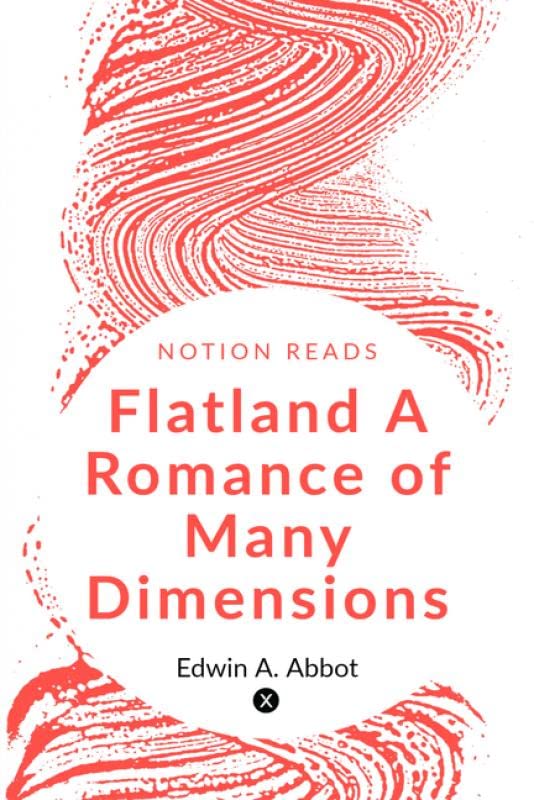 Flatland A Romance Of Many Dimensions