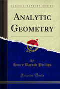 Analytic Geometry (Classic Reprint)