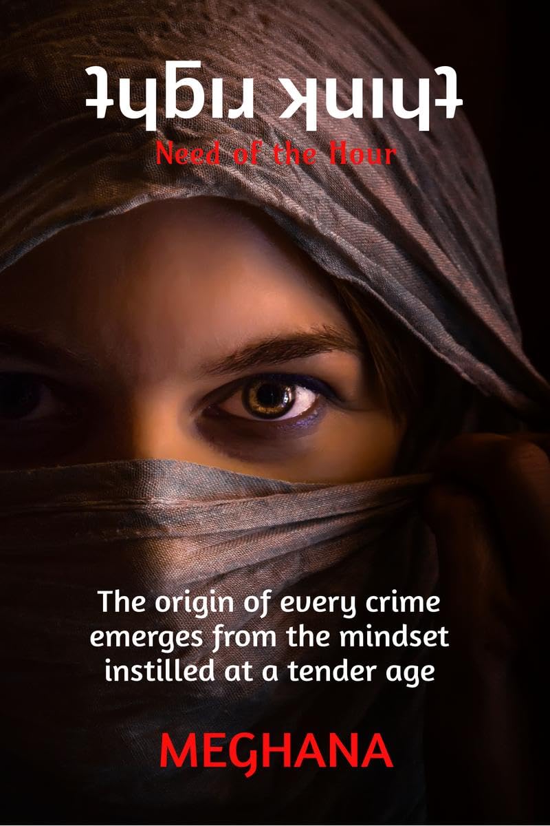 Think Right : Need of the Hour