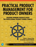 Practical Product Management for Product Owners: Creating Winning Products with the Professional Product Owner Stances (The Prof
