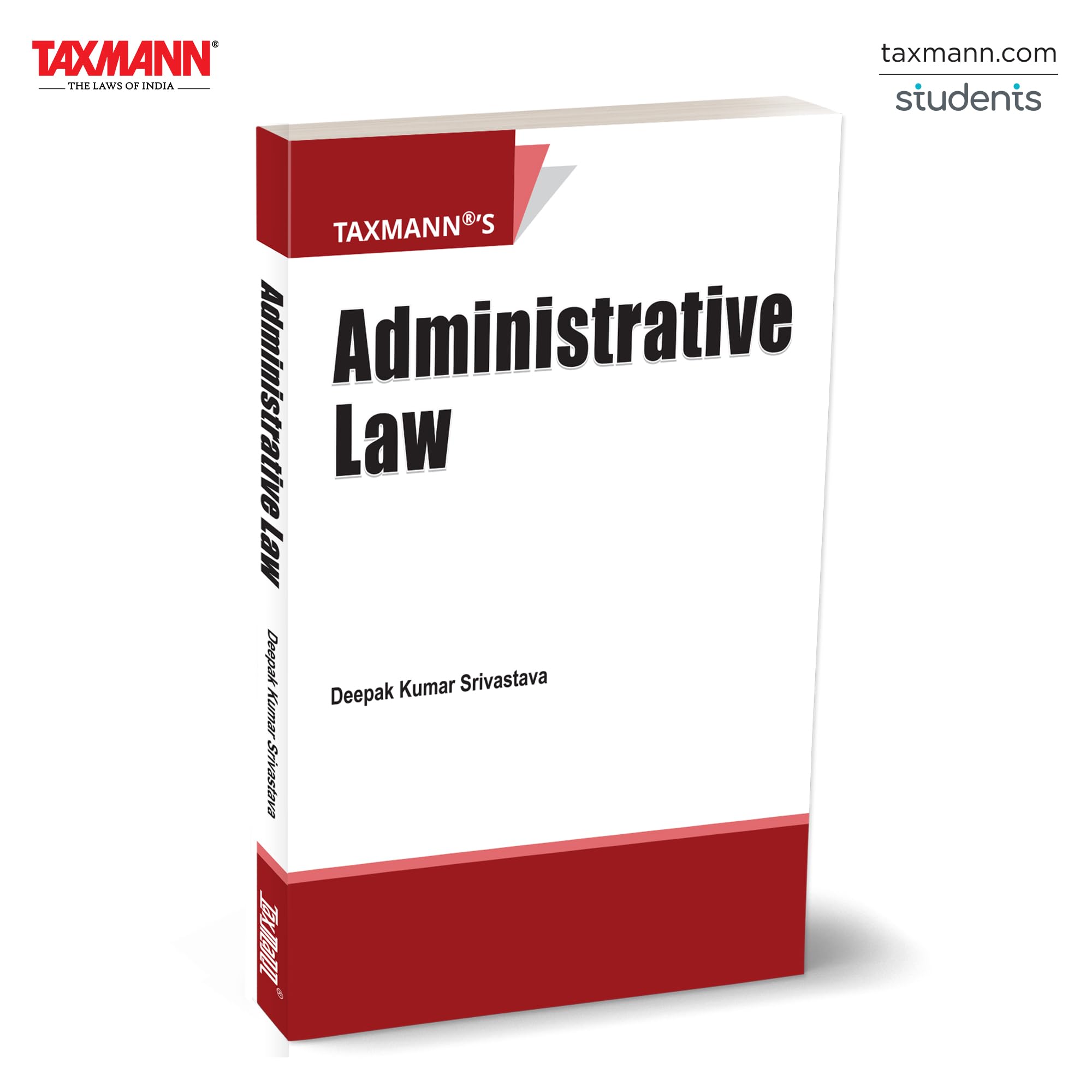 Taxmanns Administrative Law  Comprehensive | Comparative | Studentoriented Textbook that Spans Evolution | Doctrines | Remed