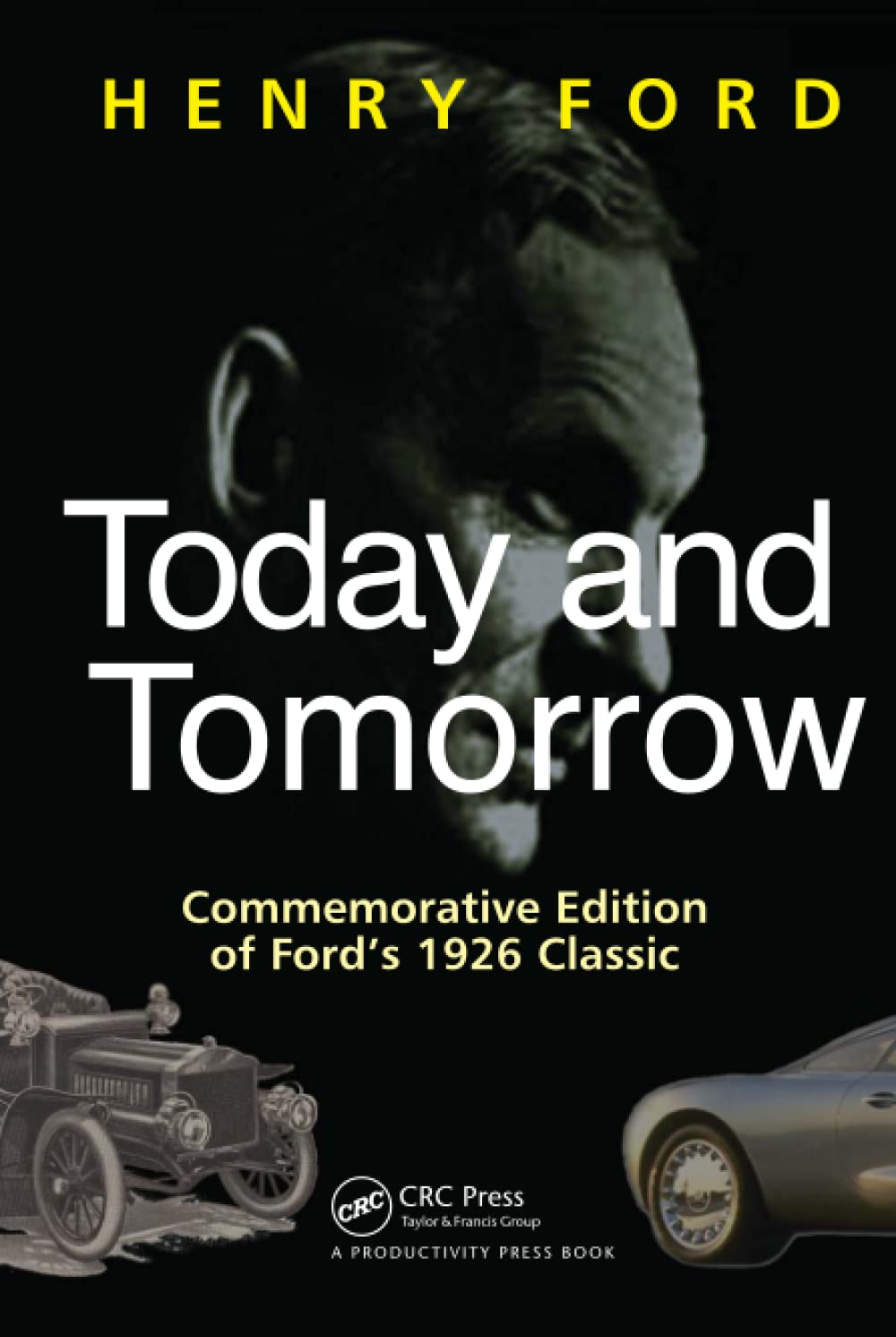 Today and Tomorrow  Special Edition of Fords 1926 Classic