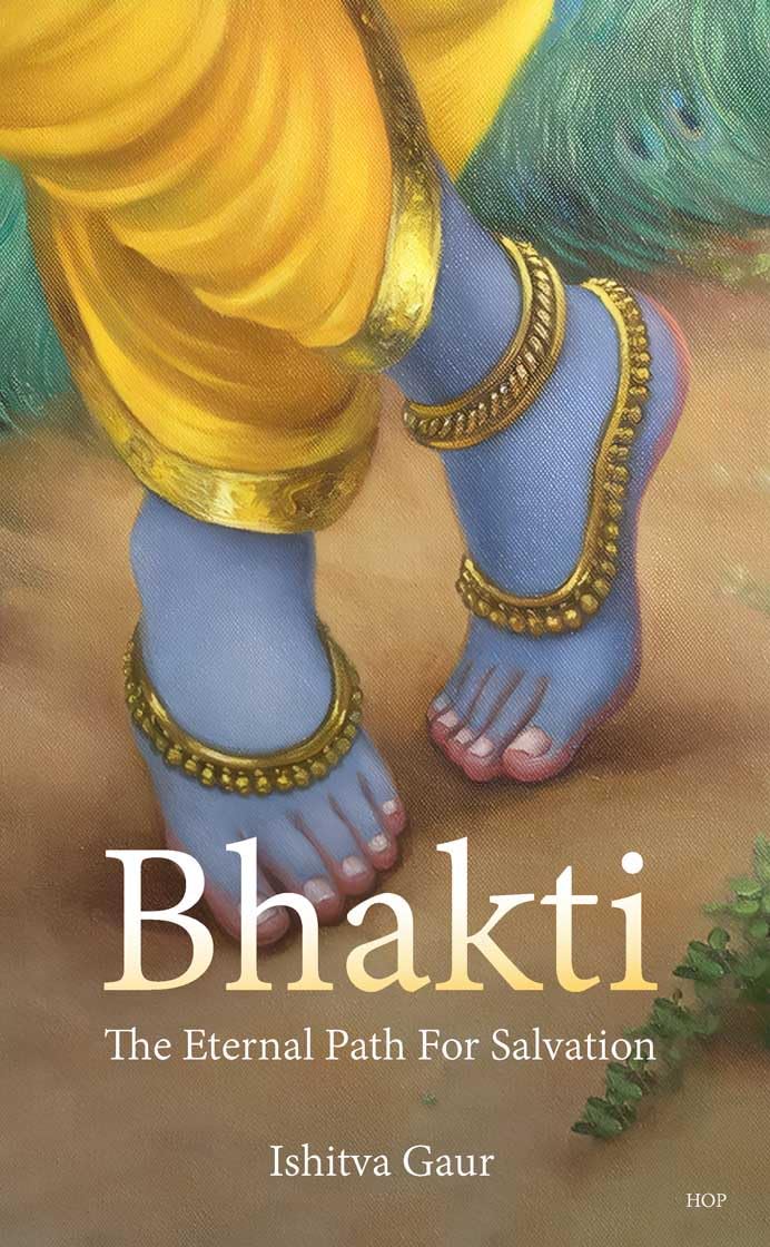 Bhakti: The Eternal Path for Salvation