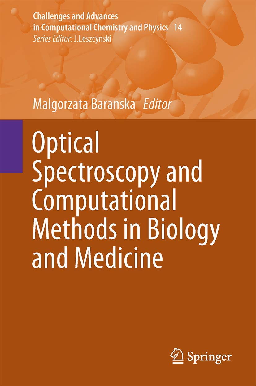 Optical Spectroscopy and Computational Methods in Biology and Medicine (Challenges and Advances in Computational Chemistry and P