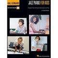 Hal Leonard Jazz Piano for Kids: A Beginners Guide with StepbyStep Instruction for Jazz Piano with Online Video Tutorials