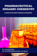 PHARMACEUTICAL ORGANIC CHEMISTRY : A BOOK FOR FIRST PHARM D STUDENTS