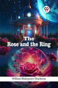 The Rose And The Ring