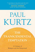 The Transcendental Temptation: A Critique of Religion and the Paranormal