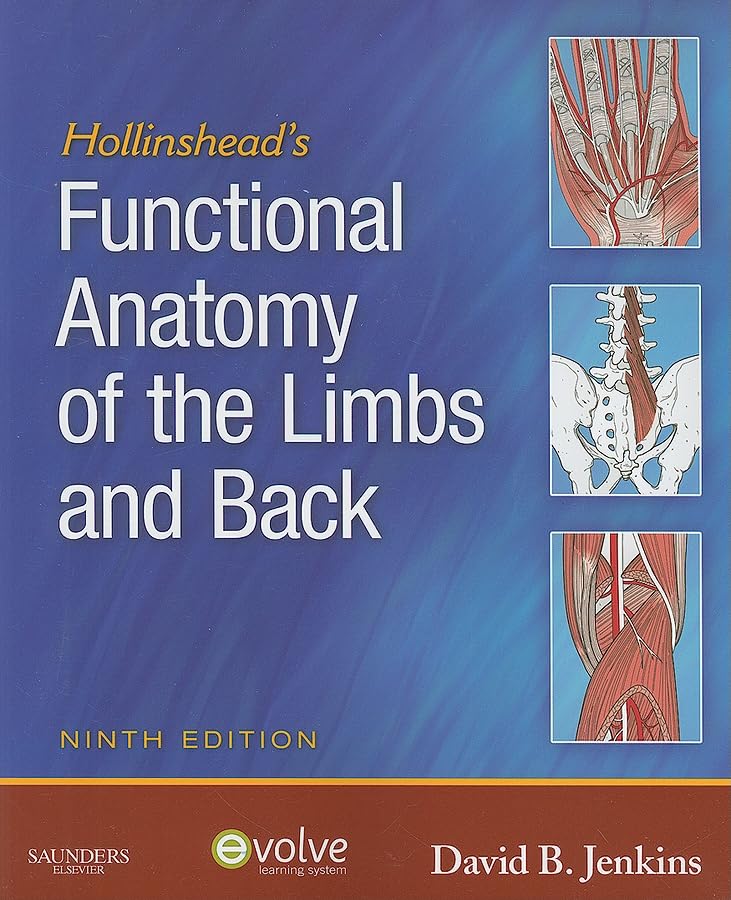 Hollinsheads Functional Anatomy of the Limbs and Back