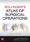 Zollingers Atlas of Surgical Operations, Tenth Edition