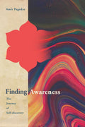 Finding Awareness : The Journey Of SelfDiscovery