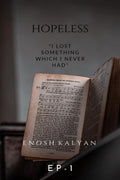 Hopeless : I Lost Something Which I Never Had