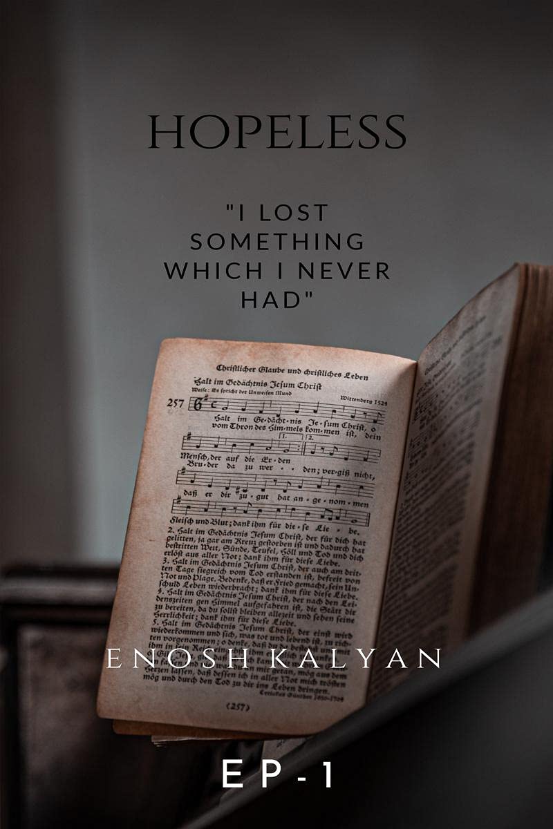 Hopeless : I Lost Something Which I Never Had