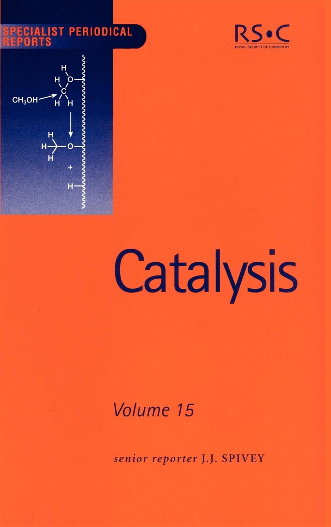 Catalysis: Volume 15 (Specialist Periodical Reports  Catalysis, Volume 15)