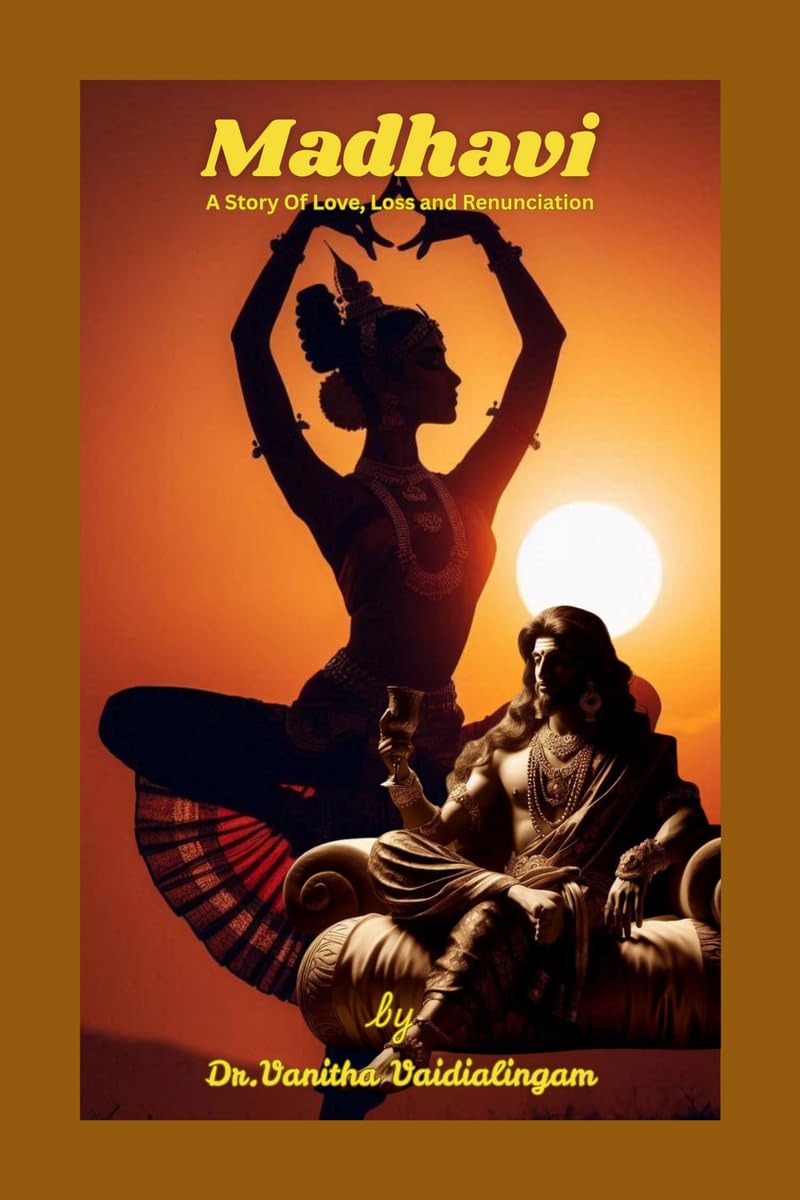 Madhavi: A story of Love, Loss and Renunciation
