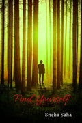 Find Yourself : What Will You Do?
