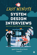 LAST MINUTE SYSTEM DESIGN INTERVIEWS: Must Learn Topics With Real World Examples