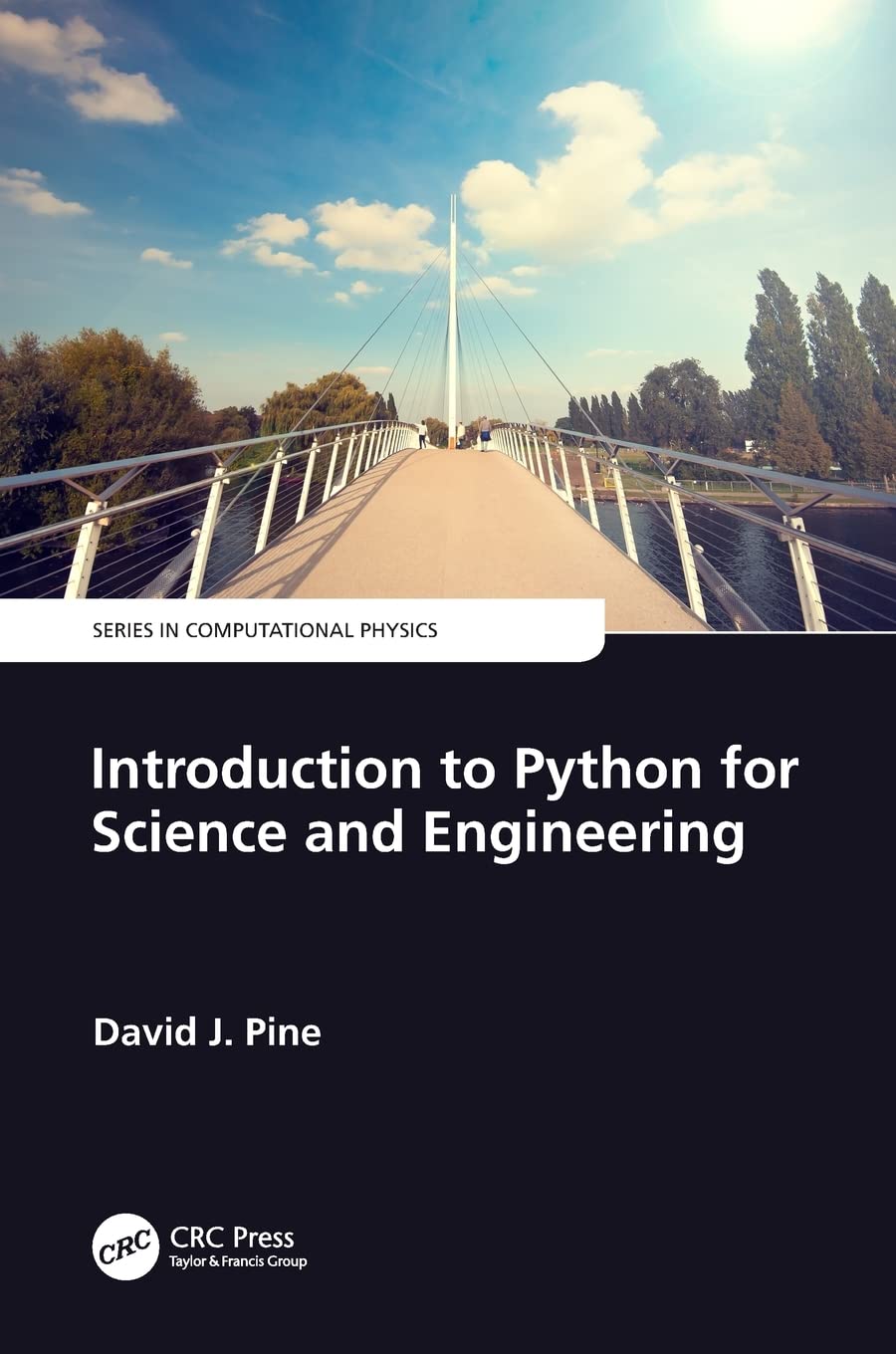 Introduction to Python for Science and Engineering (Series in Computational Physics)