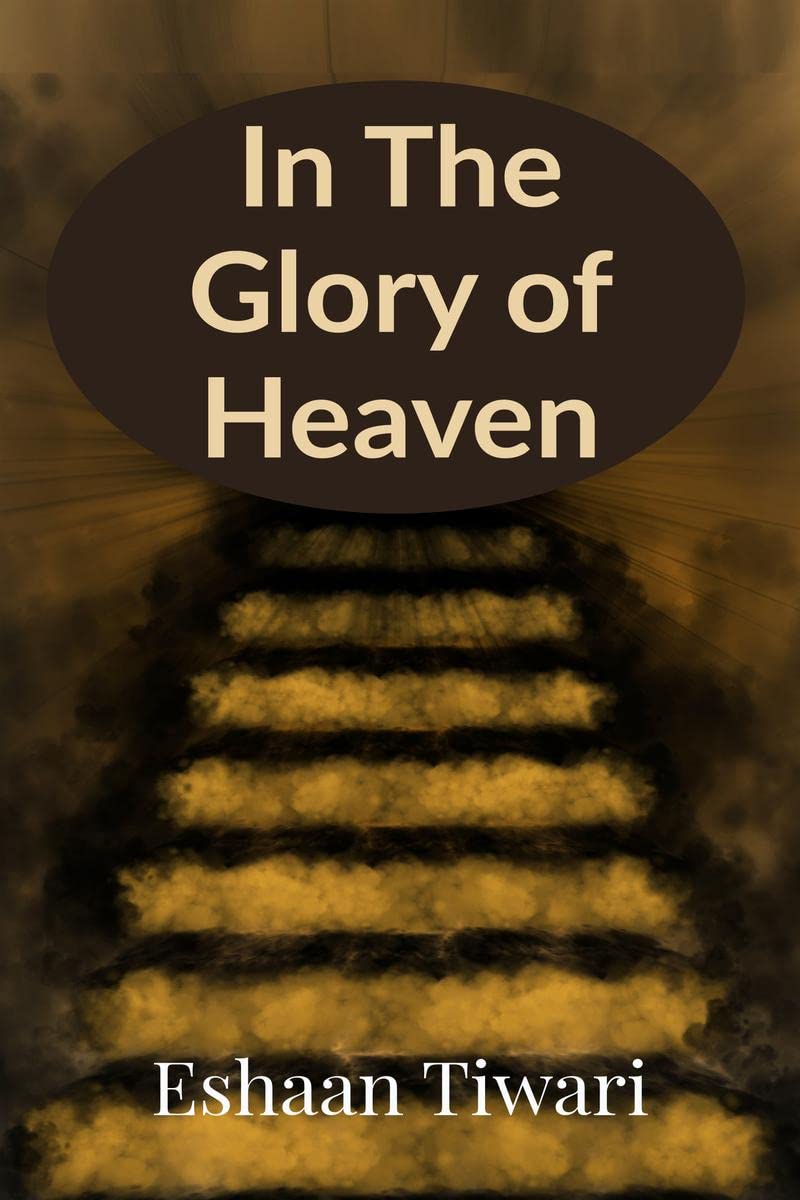 In The Glory of Heaven : 12 Tales