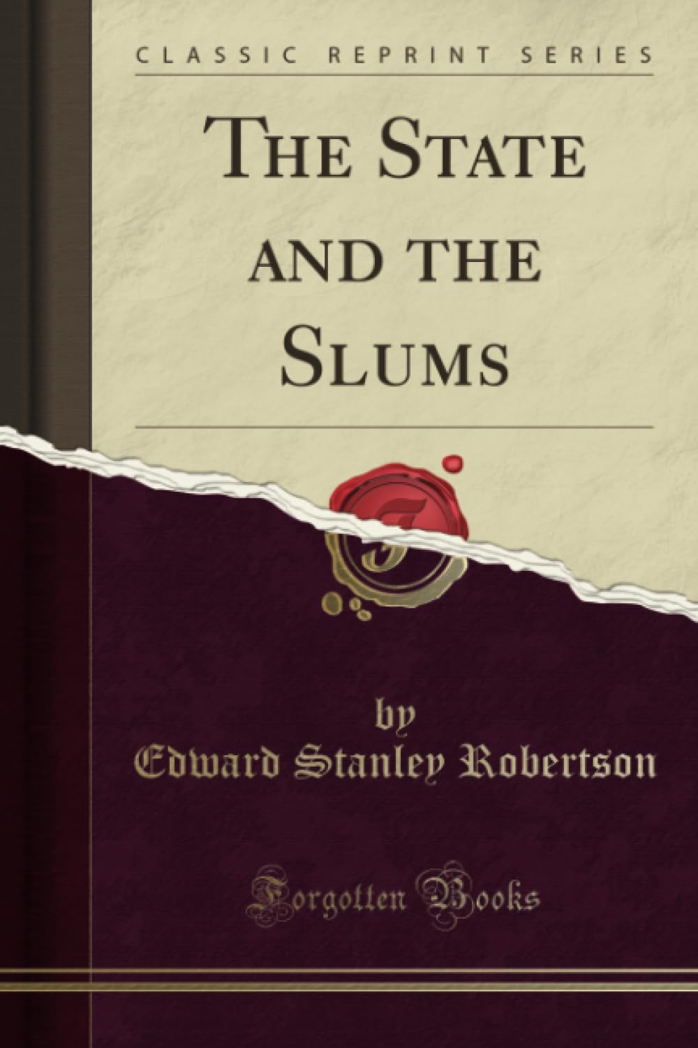 The State and the Slums (Classic Reprint)