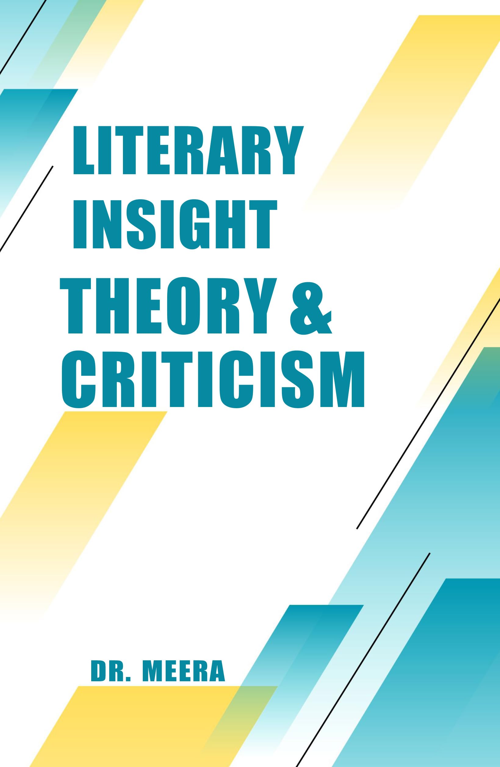 Literary Insight Theory and Criticism