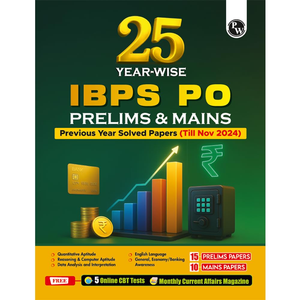 Pw Ibps Po 25 YearWise Prelims & Mains Previous Year Solved Papers (20242011) With 5 Online Cbt Tests For Exam 2025 (Pyqs) Eng