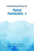 A laboratory Manual of Physical Pharmaceutics  II