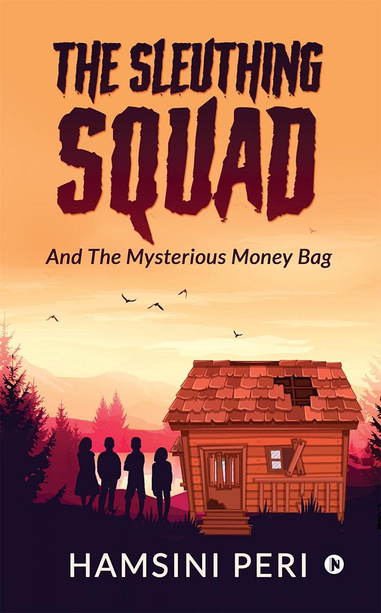The Sleuthing Squad : And The Mysterious Money Bag