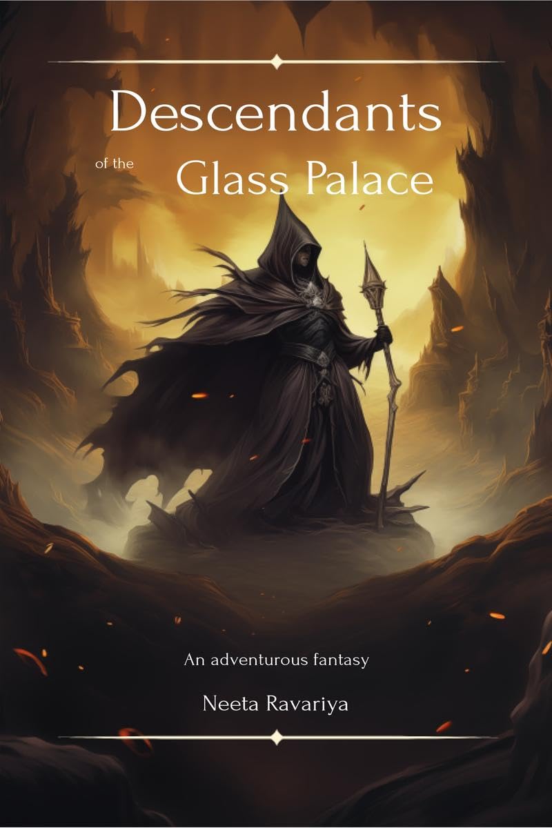 Descendants of the Glass Palace: An adventurous fantasy